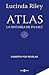Atlas. La historia de Pa Salt / Atlas: The Story of Pa Salt (LAS SIETE HERMANAS)