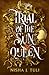 Trial of the Sun Queen (Artefacts of Ouranos #1)