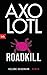 Axolotl Roadkill: Roman
