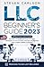 LLC Beginner's Guide, Updated Edition: The Most Complete and Easy-to-Follow Handbook on How to Form, Manage and Maintain Your Limited Liability Company (Start A Business)