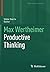 Max Wertheimer Productive Thinking (Classic Texts in the Sciences)