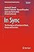 In Sync: The Emergence of Function in Minds, Groups and Societies (Understanding Complex Systems)