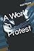 A Work in Protest