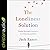 The Loneliness Solution: Finding Meaningful Connection in a Disconnected World