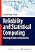 Reliability and Statistical Computing: Modeling, Methods and Applications