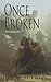 Once Broken (Tristan)
