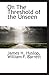 On The Threshold of the Unseen