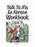TALK TO ME IN KOREAN WORKBOOK LEVEL 9