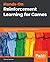 Hands-On Reinforcement Learning for Games: Implementing self-learning agents in games using artificial intelligence techniques