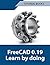 Freecad 0.19 Learn By Doing