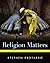 Religion Matters: An Introduction to the World's Religions