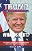 TRUMP IMPEACHED, WHAT IS NEXT? by Brian Jakes