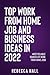 TOP WORK FROM HOME JOB & BUSINESS IDEAS IN 2022: Most Reliable Sources Of Work From Home Jobs