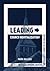 Leading Church Revitalization: The Posture, Priorities, Practices, and Perseverance Needed for the Long Haul