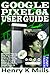 GOOGLE PIXEL 6A USER GUIDE: Complete Step by Step Beginners & Seniors Manual on How to Use & Master 6A with Updated Tips & Tricks on Camera, Google Apps & Android OS (Google Devices by Funky Traders)
