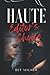 Haute Editor's Choice