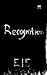 Recognition