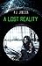 A Lost Reality: A Sci-Fi Thriller set in a Virtual World