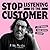 Stop Listening to the Customer: Try Hearing Your Brand Instead