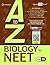 A to Z Biology for NEET: Class XII