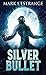 Silver Bullet