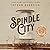 Spindle City: A Novel