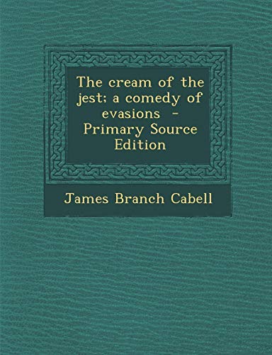 Cream of the Jest; A Comedy of Evasions