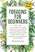 Foraging for Beginners: An ...