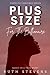 Plus Size For The Billionaire: Based On A True Story