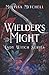 Wielder's Might (Lady Witch, #3)