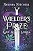 Wielder's Prize (Lady Witch, #1)