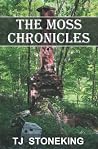 The Moss Chronicles