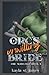 Orc's Unwilling Bride (Orc Warlord #1)