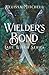 Wielder's Bond (Lady Witch, #2)