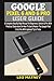 GOOGLE PIXEL 6 AND 6 PRO USER GUIDE: A Complete Step By Step Manual For Beginners, Seniors & Pro With Practical Illustration On How To Use & Master The Google Pixel 6 & 6 Pro With Updated Tip & Tricks