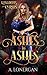 Ashes to Ashes (Kingdoms and Curses)
