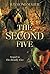 The Second Five: Sequel to The Deadly Five