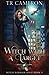 Witch With A Target (Witch Warrior)