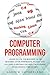 COMPUTER PROGRAMMING: 4 books in 1: SQL for Beginners, C# for Beginners, C# for Intermediate, Hacking with Kali Linux, Everything you Need for Mastering Programming & Cyber Security