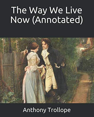The Way We Live Now