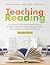 Teaching Reading: A Playbook for Developing Skilled Readers Through Word Recognition and Language Comprehension (Corwin Literacy)