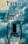 Prince of the Fallen Kingdom: (Arc Legends of Ellunon Book 2)