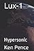 Lux-1: Hypersonic (LUX and the New TECH)