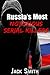 Russia’s Most Notorious Serial Killers (Worst Serial Killers by Country True Crime Books)