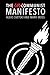 The UnCommunist Manifesto: A Message of Hope, Responsibility, and Liberty for All.