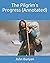 The Pilgrim's Progress (Annotated)