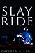 Slay Ride: A Holiday Horror Novel