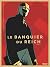Le Banquier du Reich - Tome 01 by Pierre Boisserie Le Banquier du Reich - Tome 01 by Pierre Boisserie