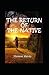 The Return of the Native (illustrated edition)