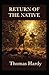 The Return of the Native (illustrated edition)